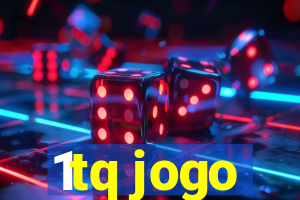 1tq jogo